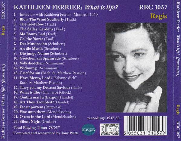 Kathleen Ferrier: What Is Life?  - 22 Tracks including Blow The Wind Southerly