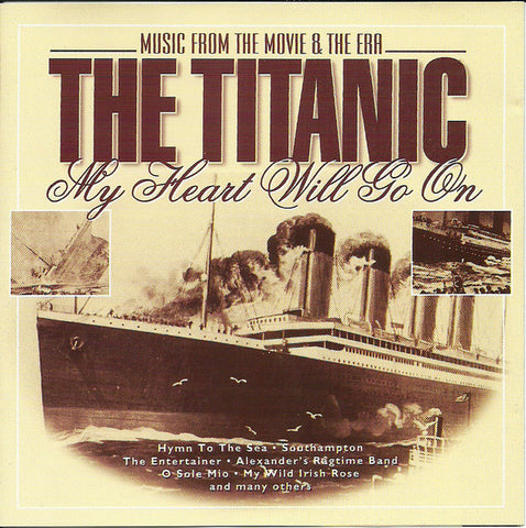 The Titanic - Music From the Movie & Era