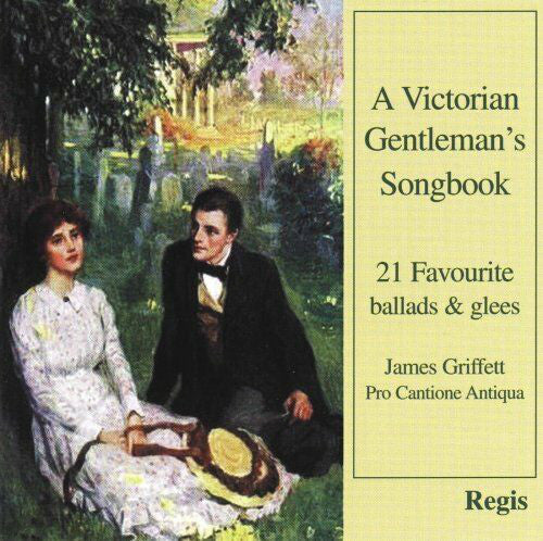 A Victorian Gentleman's Songbook - 21 Favourite Ballads & Glees