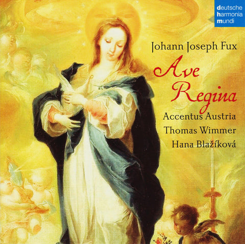 Johann Joseph Fux (1660-1741): Ave Regina - Music from Vienna's Court Chaple for the Adoration of the Virgin Mary 