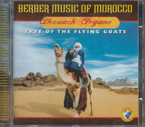 Berber Music of Morocco - Tree of The Flying Goats