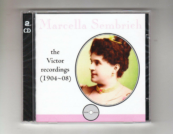 Marcella Sembrich - Victor Recordings 1904-08