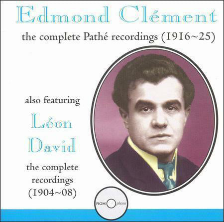 Edmond Clément - Complete Pathe Recordings