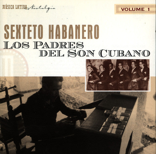 Los Padres Del Son Cubano Volume 1