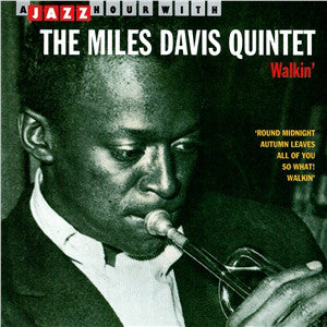 The Miles Davis Quintet - Walkin'