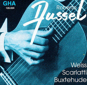 Robert Aussel plays Baroque Music by D. Scarlatti, Buxtehude & Weiss.