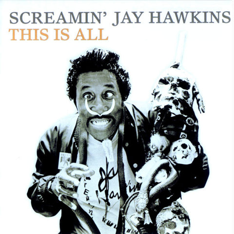 Screamin' Jay Hawkins - This is All