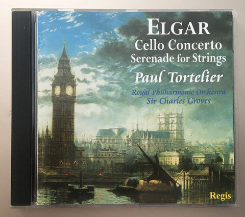 Elgar: Cello Concerto. Serenade for Strings.