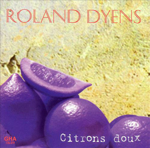 Citrons Doux - Works for Guitar by Roland Dyens, Chopin, Weiss, Murena, Moreno Torroba & Barrios.