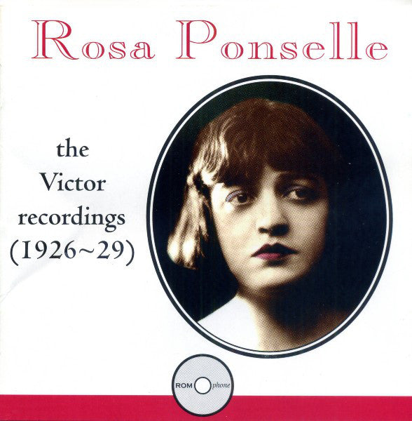 Rosa Ponselle – The Victor Recordings (1926-29)