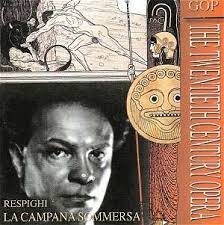 Respighi: LA CAMPANA SOMMERSA