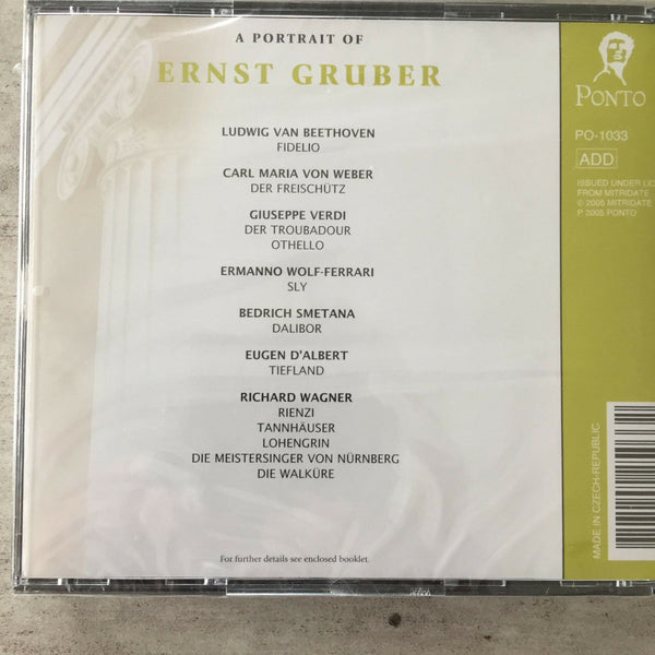 Portrait of Ernst Gruber -  Sings Arias & Scenes from Fidelio, Der Freischütz, Otello, Il Trovatore, Tiefland, Dalibor, Rienzi, Tannhäuser, Lohengrin, Die Meistersinger von Nürnberg, Die Walküre & more