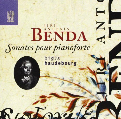 Jiri Antonin Benda: Sonatas for Pianoforte