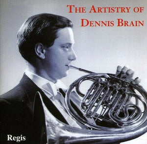 The Artistry Of Dennis Brain - Works by Haydn, Dittersdorf & Beethoven.