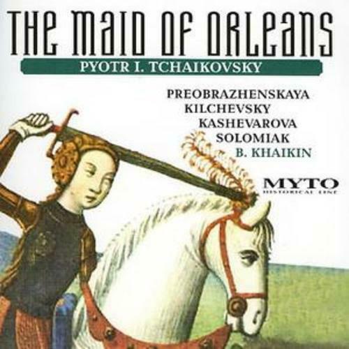 Tchaikovsky: THE MAID OF ORLEANS