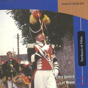 Fifes & Drums from Wallonia, Belgium