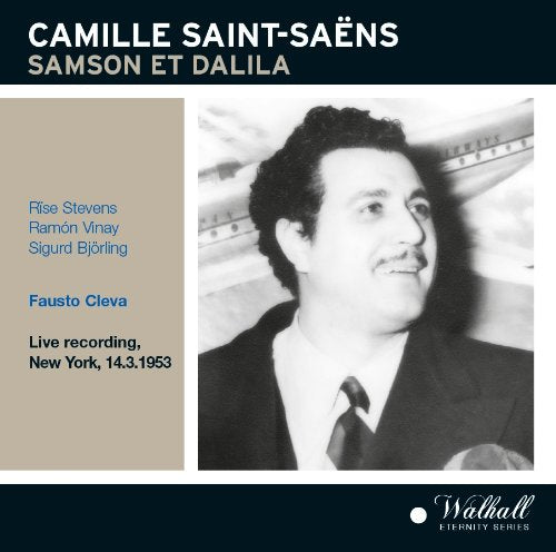 Saint-Saëns: SAMSON ET DALILA